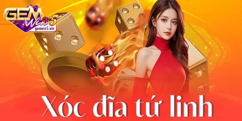 xoc-dia-tu-linh-tong-quan